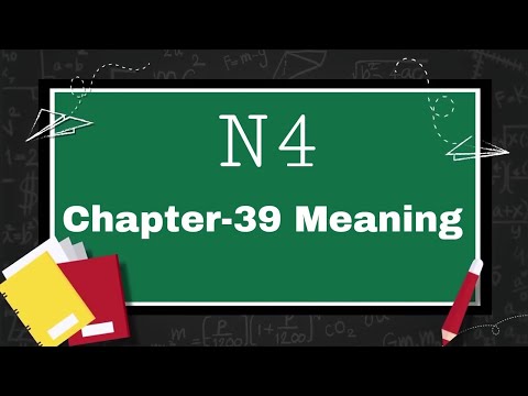 N4 Meaning, Chapter-39