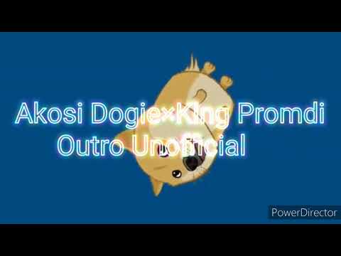 Akosi_Dogie×King_Promdi-Outro-Unofficial