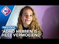 Jonge vrouwen over de impact van ADHD op hun leven in de documentaire 'Focus op Mij' - OMROEP WEST