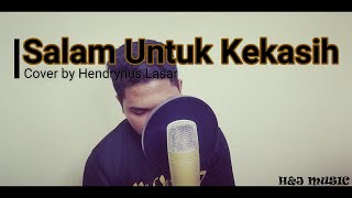 Download lagu Salam Untuk Kekasih - Hendrynus Lasar (Cover) mp3