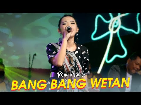 Bang Bang Wetan - Rena Movies  - New Pallapa