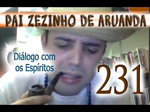 DcE 231 - [] Entidade Zezinho de Aruanda - Médium Paulo Freire Bressane