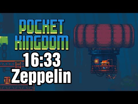 Pocket Kingdom - Any% Zeppelin route | 16:33
