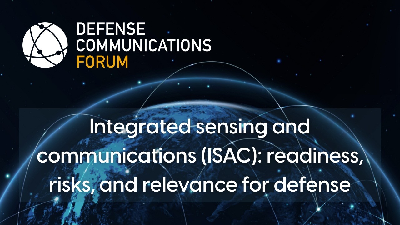 Integrated sensing and communications (ISAC) readiness, risks, and relevance for defense