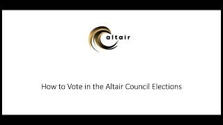 How to Vote in the Altair Council Elections<br/>December 15, 2021 (00:01:44) How to Vote in the Altair Council Elections<br/>December 15, 2021 (00:01:44)