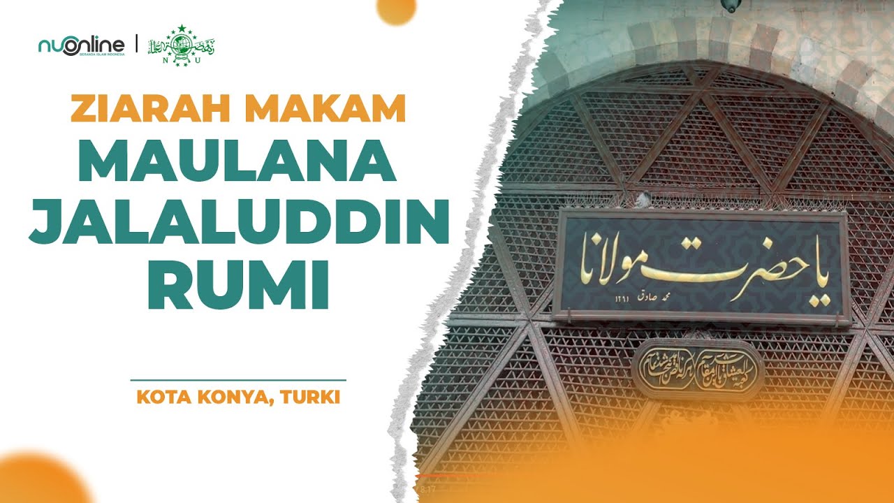 Ziarah Makam Maulana Jalaluddin Rumi di Konya Turki