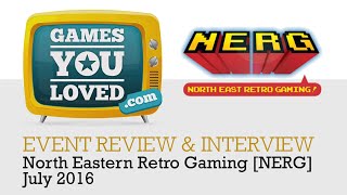 GamesYouLoved NERG Event review - July 2016