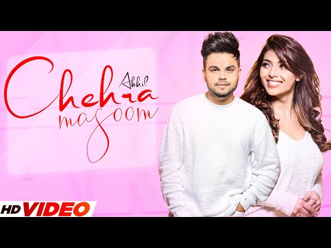 New Punjabi Song 2022 : Chehra Masoom (Full Video) | Akhil Ft. Manni Sandhu | Latest Punjabi Song