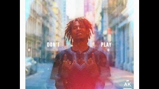 Don't Play ft Ak freestyle