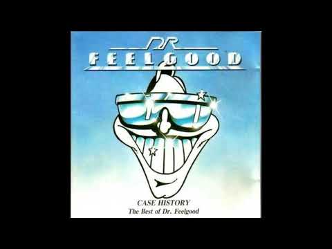 Dr FEELGOOD - Case History  - The Best Of Dr. Feelgood (1987) ♫ Full Album ⚡