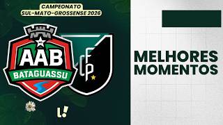 BATAGUASSU 1 X 1 PANTANAL | MELHORES MOMENTOS | 6ª RODADA | CAMPEONATO SUL-MATO-GROSSENSE