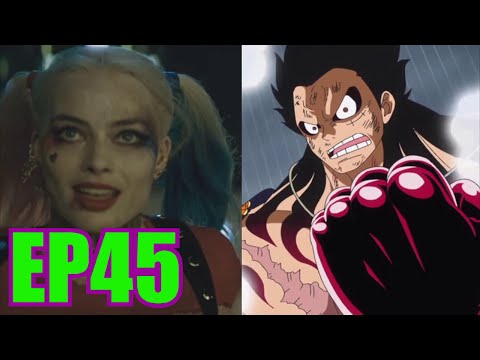 The Powerful Nerdcast Episode 45 - Suicide Squad Looks Crazy Awesome & Luffy Goes Gear Fourth!