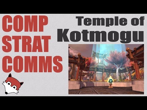 Comp, Strat, and Comms - Temple of Kotmogu - Legion 7.0.3