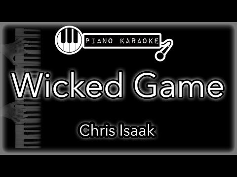 Wicked Game - Chris Isaak - Piano Karaoke Instrumental