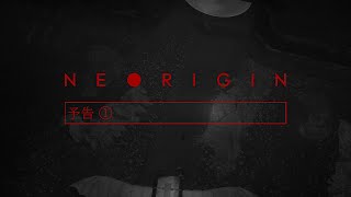 NEORIGIN – Official Trailer