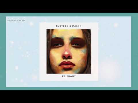 Rustboy & Mashk - Epiphany (Original Mix) | Inner Symphony