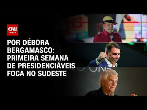 Primeira semana de campanha de presidenciáveis foca na região Sudeste | CNN AGORA