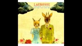 Lacrosse - This New Year Will Be For You And Me (Full Album)