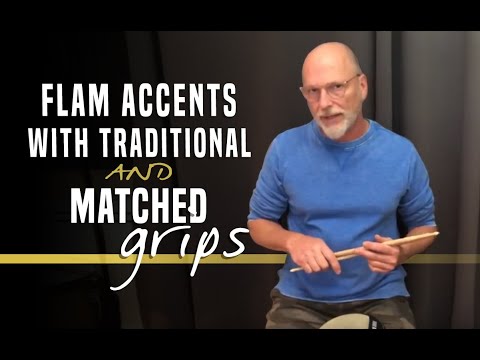 Flam Accents with Traditional and Matched Grips