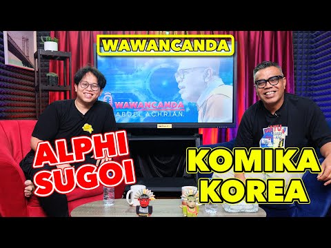 WAWANCANDA ALPHI SUGOI - KOMIKA KOREA