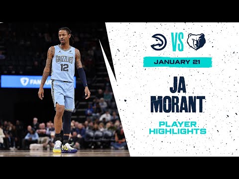 Ja Morant Highlights vs. Atlanta Hawks