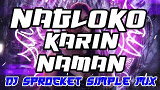 Download lagu Nagloko Karin Naman X Dj Sprocket Simple RNB Remix | 2023 Clean Remix mp3