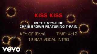 Chris Brown feat. T-Pain - Kiss Kiss (Karaoke)