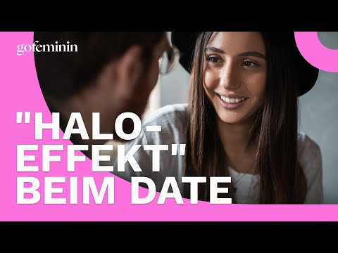 "Halo-Effekt" beim Date: So erkennst du die wahren Eigenschaften