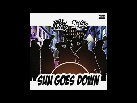 Belly Squad x Section Boyz - Sun Goes Down