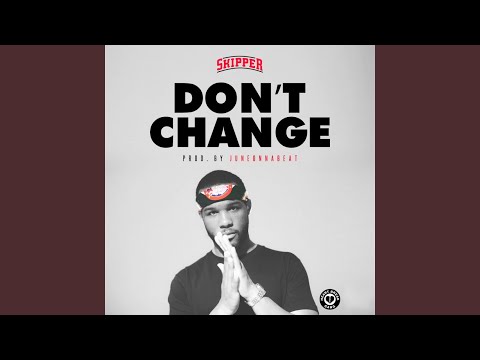 Don't Change