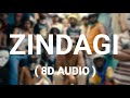 Zindagi (8D AUDIO) - Shavy Vik | Latest Punjabi Song 2023