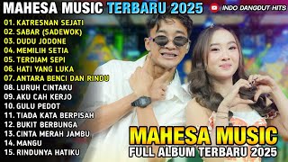 Download lagu KATRESNAN SEJATI - Sadewok Ft Diva Hani - SABAR - MAHESA MUSIC FULL ALBUM TERBARU 2025 mp3