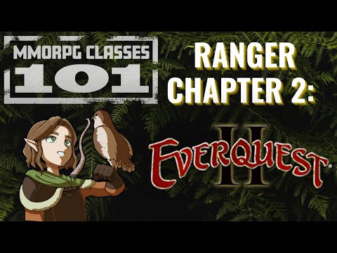 MMORPG Classes 101 - Grading the EverQuest 2 Ranger