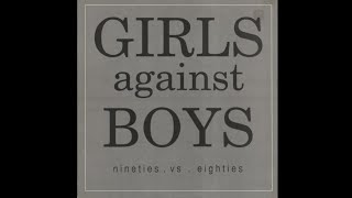 Girls Against Boys - Nineties . Vs . Eighties (1990) Full EP