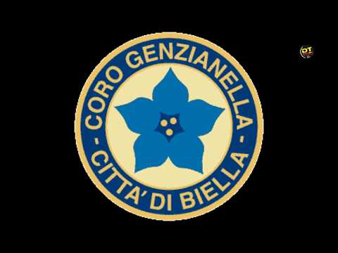 "SIGNORE DELLE CIME" Coro Genzianella Città di Biella - Dir. M° Pietro Canova