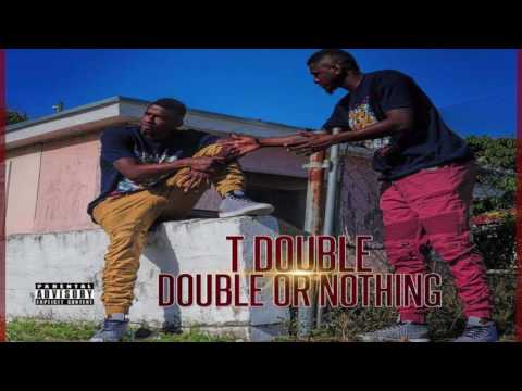 14 - T Double - Aint Shit [Ft Maggie Julio]