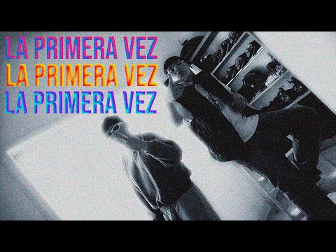 SH, Zity - La Primera Vez (Video Oficial)