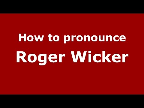 How to pronounce Roger Wicker (American English/US) - PronounceNames.com