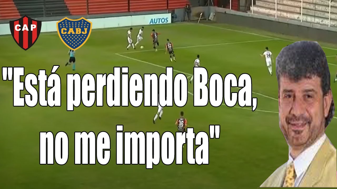 (Relato enojado de Daniel Mollo) Patronato vs Boca junior. #bocajunior #argentina