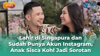 Download lagu Lahir di Singapura dan Sudah Punya Akun Instagram, Anak Sisca Kohl Jadi Sorotan mp3 Download lagu Lahir di Singapura dan Sudah Punya Akun Instagram, Anak Sisca Kohl Jadi Sorotan mp3