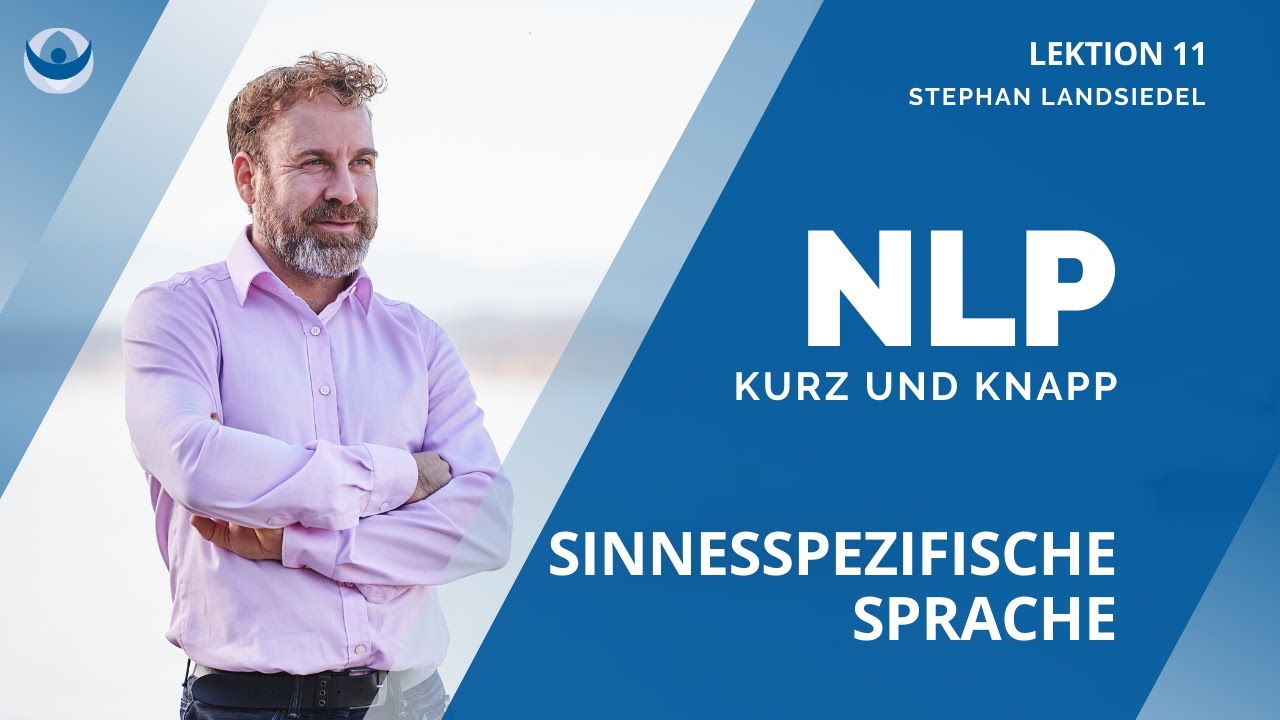 Sinnesspezifische Sprache im NLP - Kommunikation wird bedeutend #011