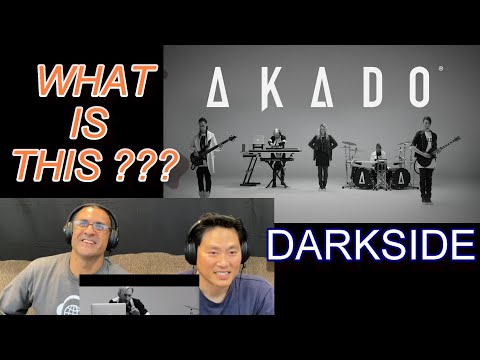 AKADO - Darkside - FIRST Reaction