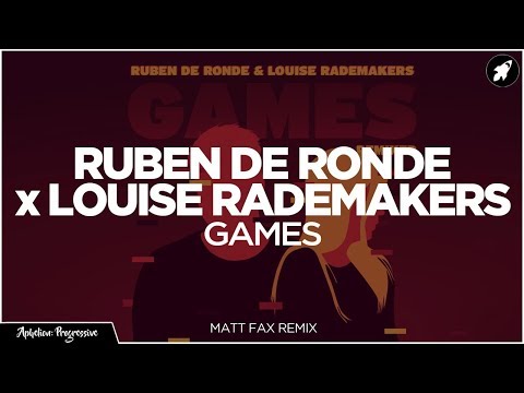 Ruben de Ronde X Louise Rademakers - Games (Matt Fax Extended Remix) [AP]