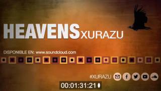 Heavens - XURAZU (Audio) (Version of the song of James)