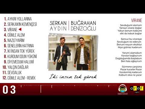 Serkan Aydın & Buğrahan Denizoğlu - VİRANE