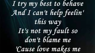 Love Makes Me - Hunter Hayes (Lyrics)