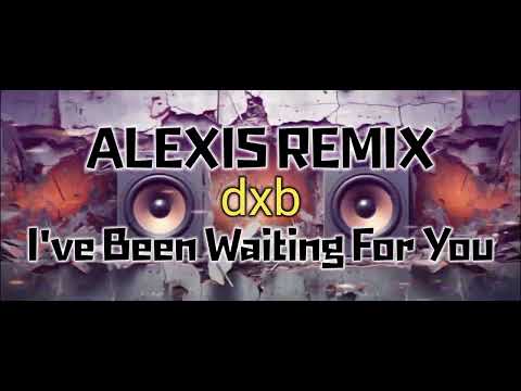 IVE BEEN WAITING FOR YOU - GUY NEXT DOOR l DXB ALEXIS RMX l SLOWJAM BEAT