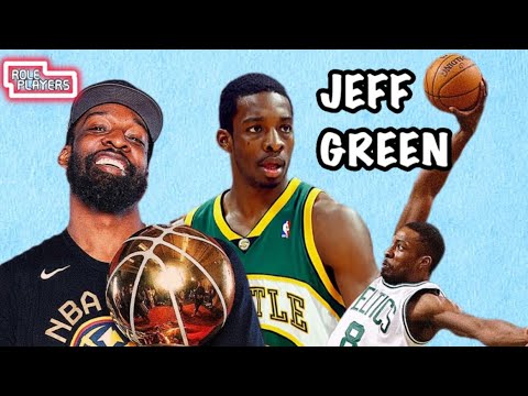 The Journey of Jeff Green | Role Players