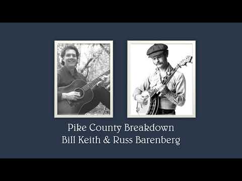 Pike County Breakdown - Bill Keith & Russ Barenberg