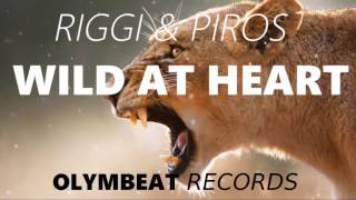 Riggi & Piros - Wild At Heart